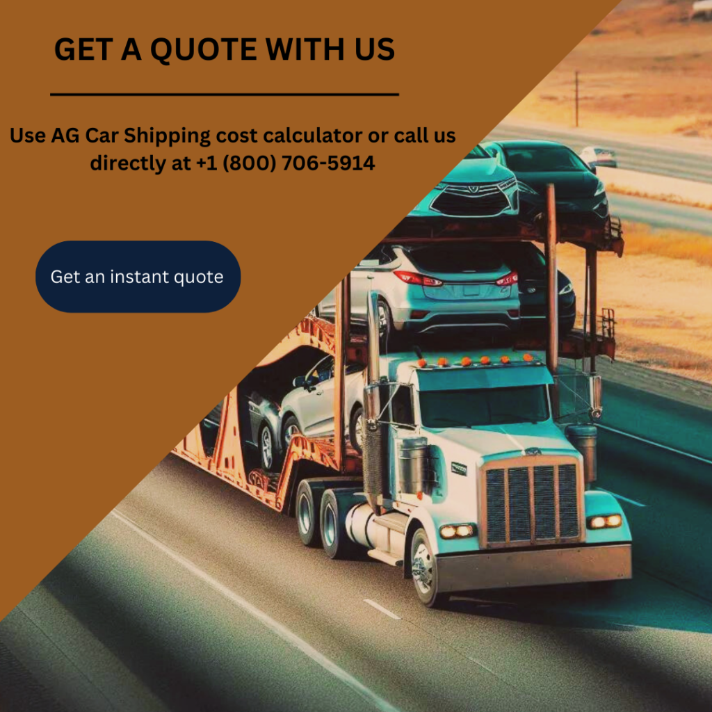 Use our car shipping cost calculator or call us directly at +1 (800) 706 5916 for instant car shipping cost